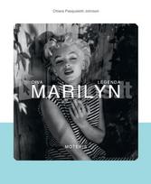 MARILYN. Diva, legenda, moteris - Chiara Pasqualetti Johnson
