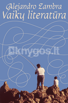 Vaikų literatūra - Alejandro Zambra