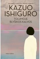 Tolumoje blyškios kalvos. Audioknyga - Kazuo Ishiguro