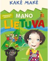 Kakė Makė. Mano Lietuva - Nėra Autoriaus