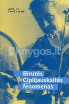 Birutės Ciplijauskaitės fenomenas - Akvilė Šimėnienė