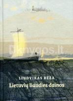 Lietuvių liaudies dainos - Gytis Vaškelis, Liudvikas Rėza
