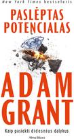 Paslėptas potencialas - Adam Grant