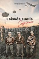 Laisvės šuolis. Sugrįžimas - Ernestas Kuckailis