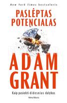 Paslėptas potencialas - Adam Grant