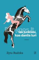 Tas juokiasi, kas dantis turi - Zyta Rudzka
