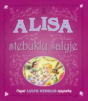 Alisa stebuklų šalyje. Pagal Luiso Kerolio apysaką