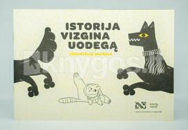 Istorija vizgina uodegą. Užduočių knygelė - Greta Gaidelytė