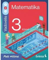 Matematika. Vadovėlis 3 klasei, 2 dalis. Serija Maži milžinai