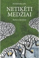 Poliklinika arba netikėti medžiai. E.knyga - Barbora Jarašūnė