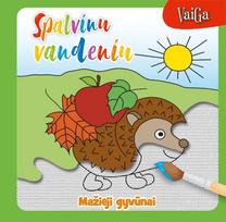 Spalvinu vandeniu. Mažieji gyvūnai