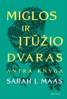 Audio Miglos ir įtūžio dvaras. Antra knyga - Sarah J. Maas
