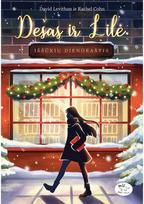 Dešas ir Lilė. Iššūkių dienoraštis - David Levithan,Rachel Cohn