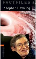 Oxford Bookworms Library: Level 2:: Stephen Hawking Graded readers for secondary and adult learners