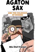 Agaton Sax and the Colossus of Rhodes