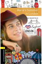 Oxford Bookworms Library: Level 1: Marias Summer in London: Graded readers for secondary and adult learners secondary and adult learners