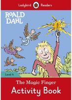 Ladybird Readers Level 4 - Roald Dahl - The Magic Finger Activity Book (ELT Grad
