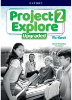 Project Explore Upgraded: Level 2: Workbook: Print Student Workbook Print Student Workbook