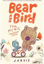 Bear and Bird: The Picnic and Other Stories: Book 1 in the internationally successful series for children aged 5-7 from Jarvis internationally bestselling young reader series about friendship from Jarvis