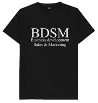 BDSM Verslo plėtra Pardavimai Marketingas Juokingas Pokštas Humoras Dovana Marškinėliai 3XL