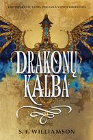 Drakonų kalba. Pirma knyga - S. F. Williamson