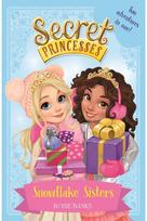 Secret Princesses: Snowflake Sisters: Two adventures in one! Special Two adventures in one! Special