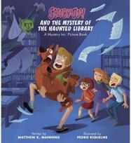 Scooby-Doo and the Mystery of the Haunted Library A Mystery Inc. Picture Book