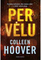 Per vėlu - Colleen Hoover