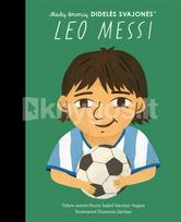 Mažų žmonių DIDELĖS SVAJONĖS: Leo Messi - Maria Isabel Sanchez Vegara