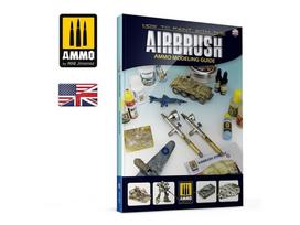 AMMO MIG - How to paint with the Airbrush (English), 6131