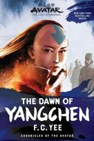 Avatar, The Last Airbender: The Dawn of Yangchen (Chronicles of the Avatar Book 3), Avatar, The Last Airbender: The Dawn of Yangchen (Chronicles of the Avatar Book 3)