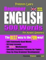 Preston Lee's Beginner English 500 Words For Arabic Speakers (British Version) - Matthew Preston