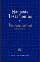 Naujasis Testamentas. Pauliauslaiškai su komentarais