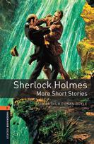 Oxford Bookworms Library: Level 2:: Sherlock Holmes: More Short Stories: Graded readers for secondary and adult learners