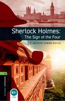 Oxford Bookworms Library: Level 6: Sherlock Holmes: The Sign of the Four Audio Pack: Graded readers for secondary and adult learners