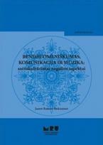Bendruomeniškumas, komunikacija ir muzika: sociokultūriniai