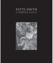 Patti Smith: Camera Solo Camera Solo