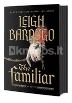 The Familiar - Leigh Bardugo