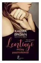 El. knyga Lemtingi mūsų pasirinkimai - Karma Brown
