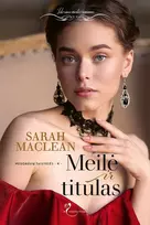 El. knyga Meilė ir titulas - Sarah MacLean