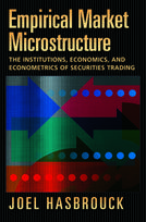 Empirical Market Microstructure: The Institutions, Economics, and Econometrics of Securities Trading