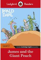 Ladybird Readers Level 2 - Roald Dahl - James and the Giant Peach (ELT Graded Re