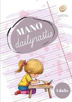 Mano dailyraštis, 1 dalis