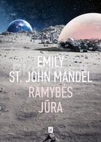 Ramybės jūra - Emily St. John Mandel