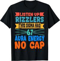 Klausykitės, Rizzleriai, šis Sigma turi 67 Aura Energy Six Seven unisex marškinėlius 3XL
