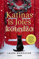Katinas iš Jolės kotedžo - Laura Madeleine