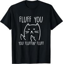 Juokingi marškinėliai su juodu katinu: Fluff You You-Fluffin Fluff Unisex marškinėliai 3XL