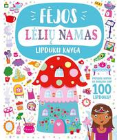 Fėjos. Lėlių namas. Lipdukų knyga