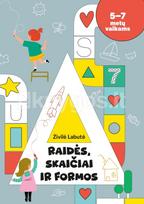Raidės, skaičiai ir formos - Živilė Labutė
