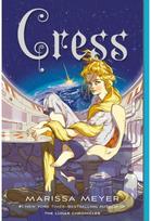 Cress: Book Three of the Lunar Chronicles Book Three of the Lunar Chronicles